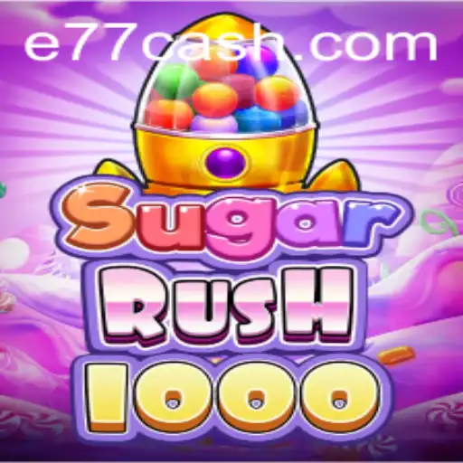 SugarRush1000: O Novo Jogo que Está Conquistando E77.com